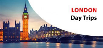 LONDON DAY TRIPS