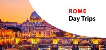 rome DAY TRIPS