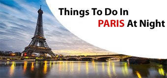 Things to do in Paris at Night