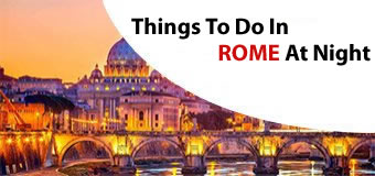 Things to do in Rome at Night